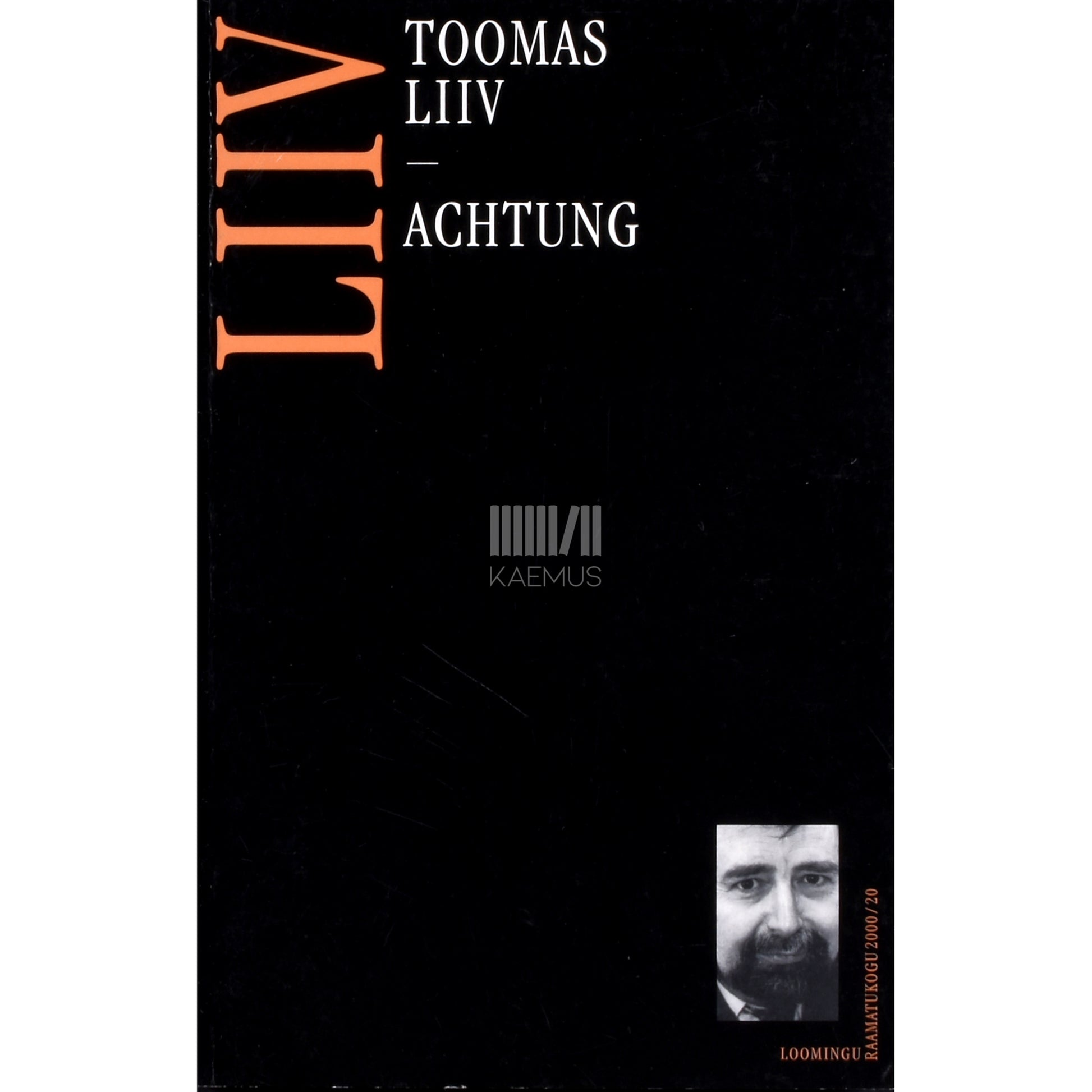 Toomas Liiv. Achtung