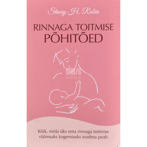 Stacey H Rubin Rinnaga toitmise põhitõed