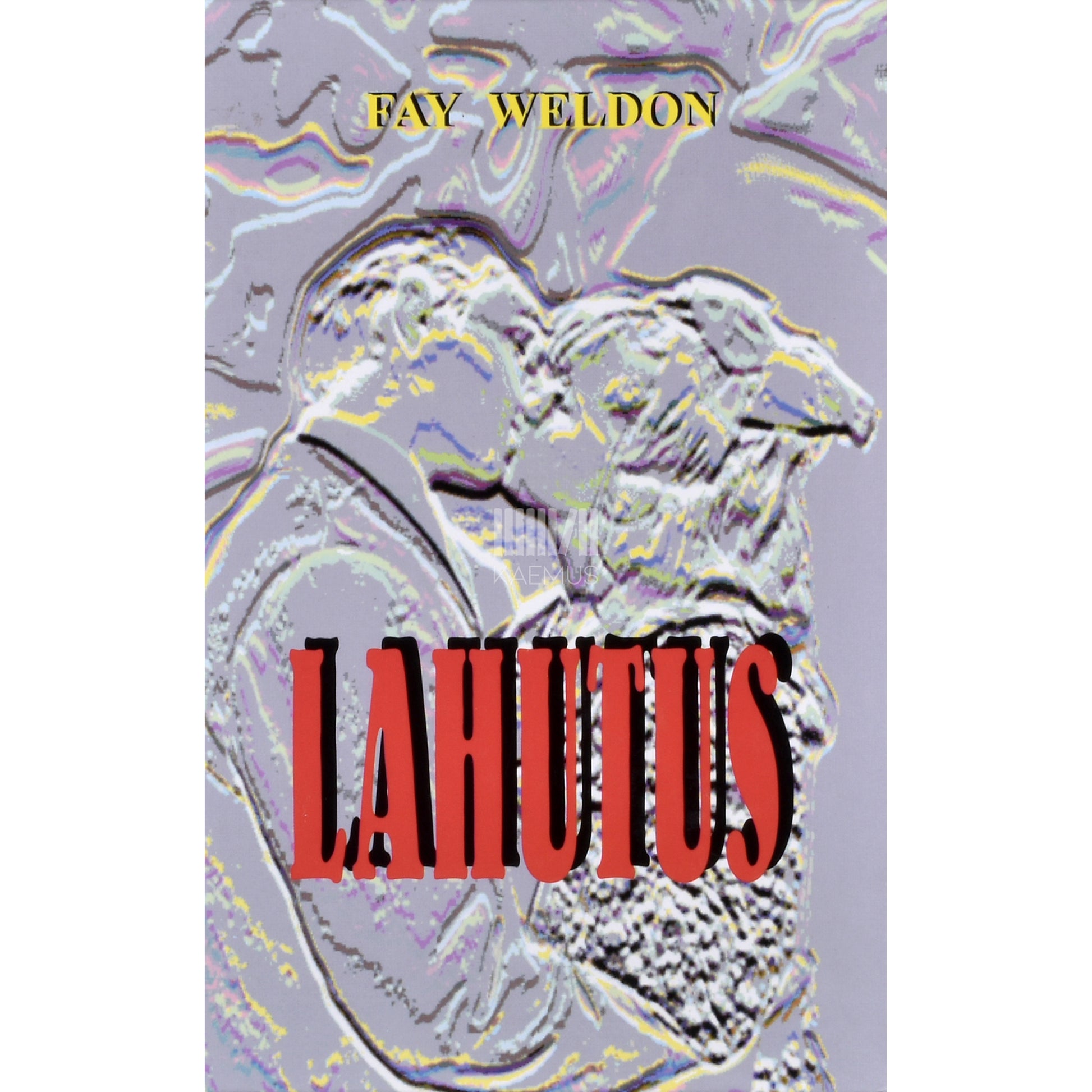 Fay Weldon. Lahutus ehk ühe naise mitu mina