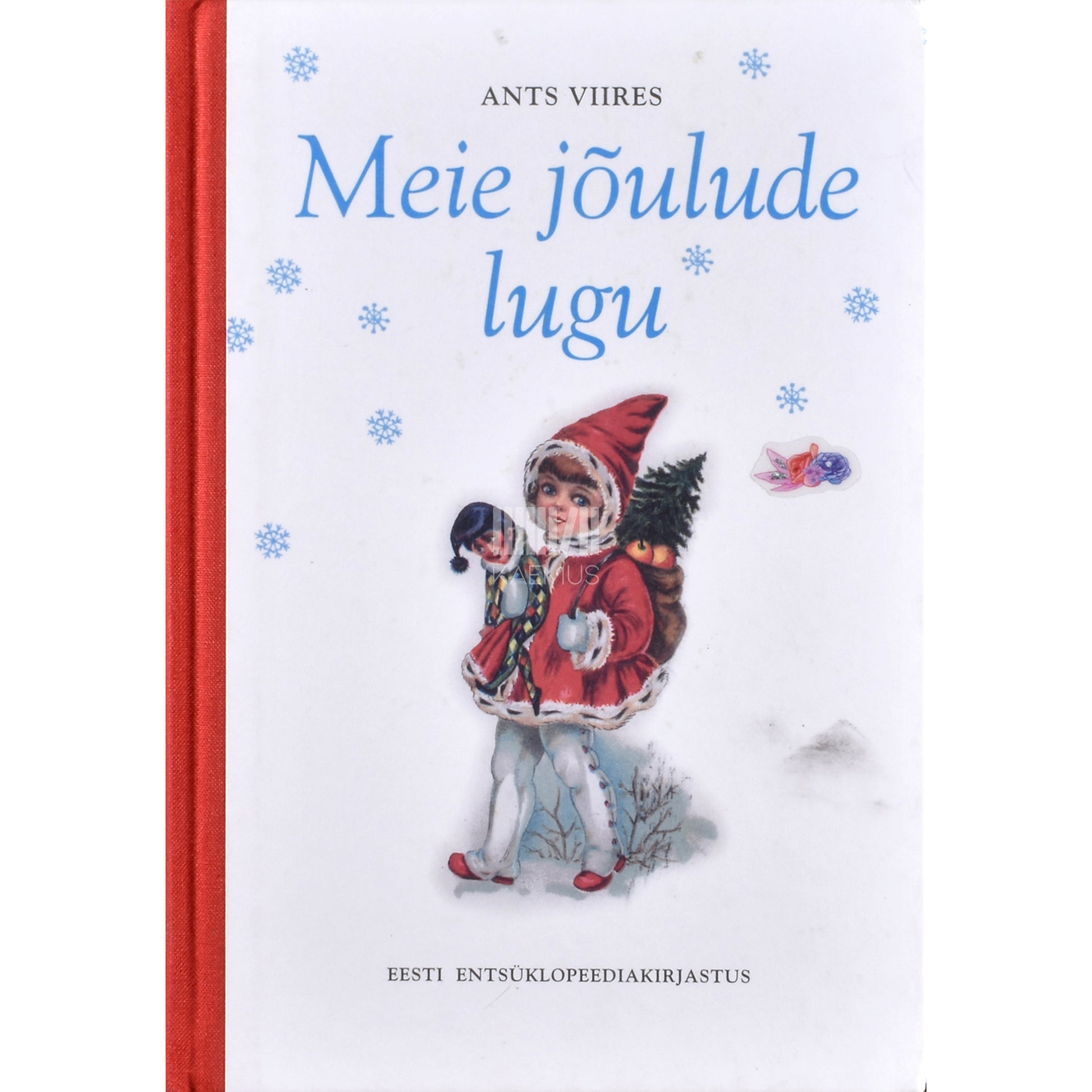 Ants Viires. Meie jõulude lugu