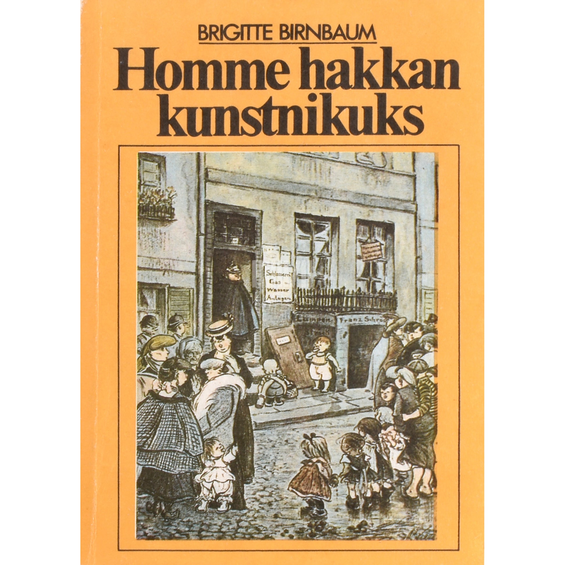 Brigitte Birnbaum. Homme hakkan kunstnikuks
