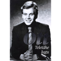 ... Urmas Ott. Teletähe lugu