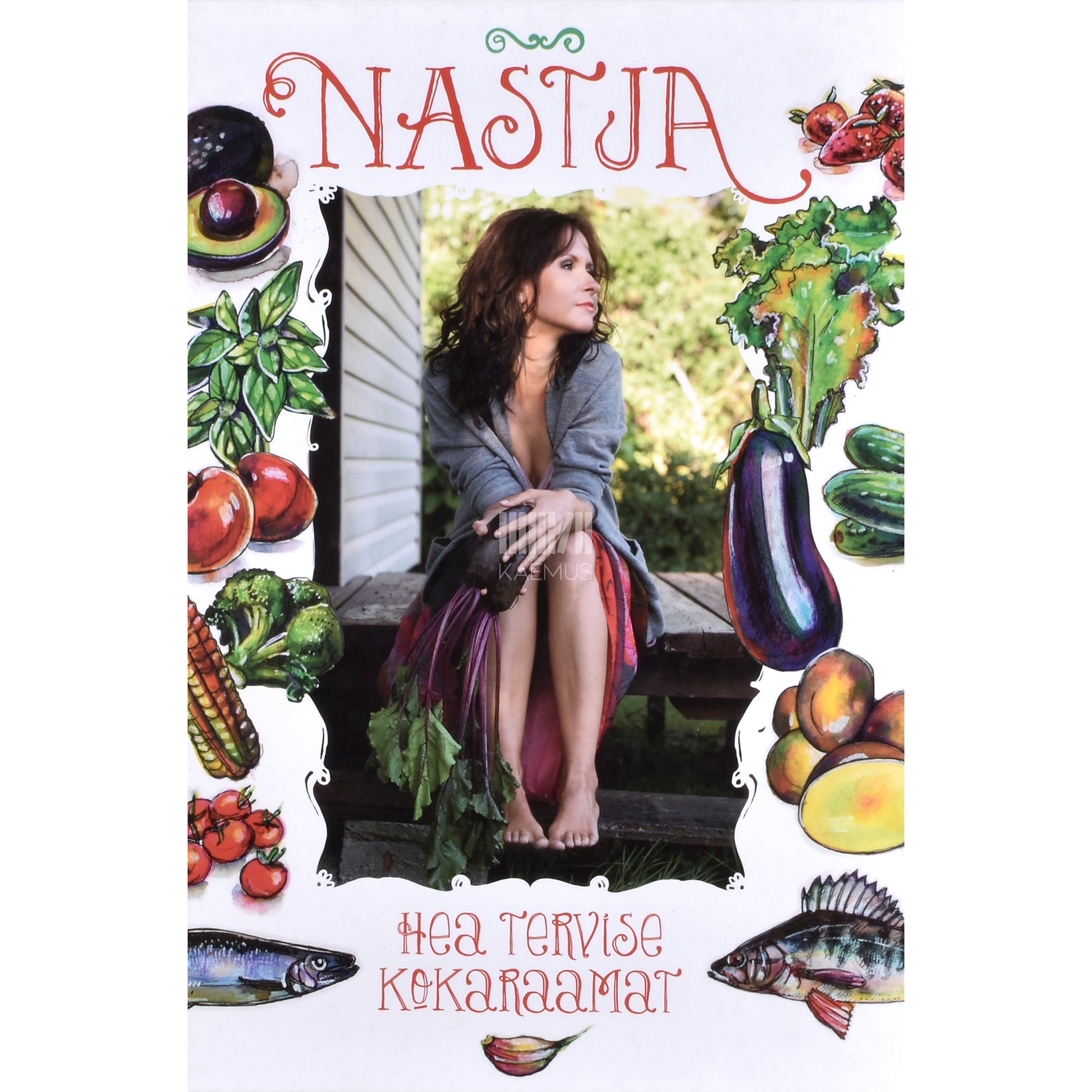 Nastja. Nastja hea tervise kokaraamat