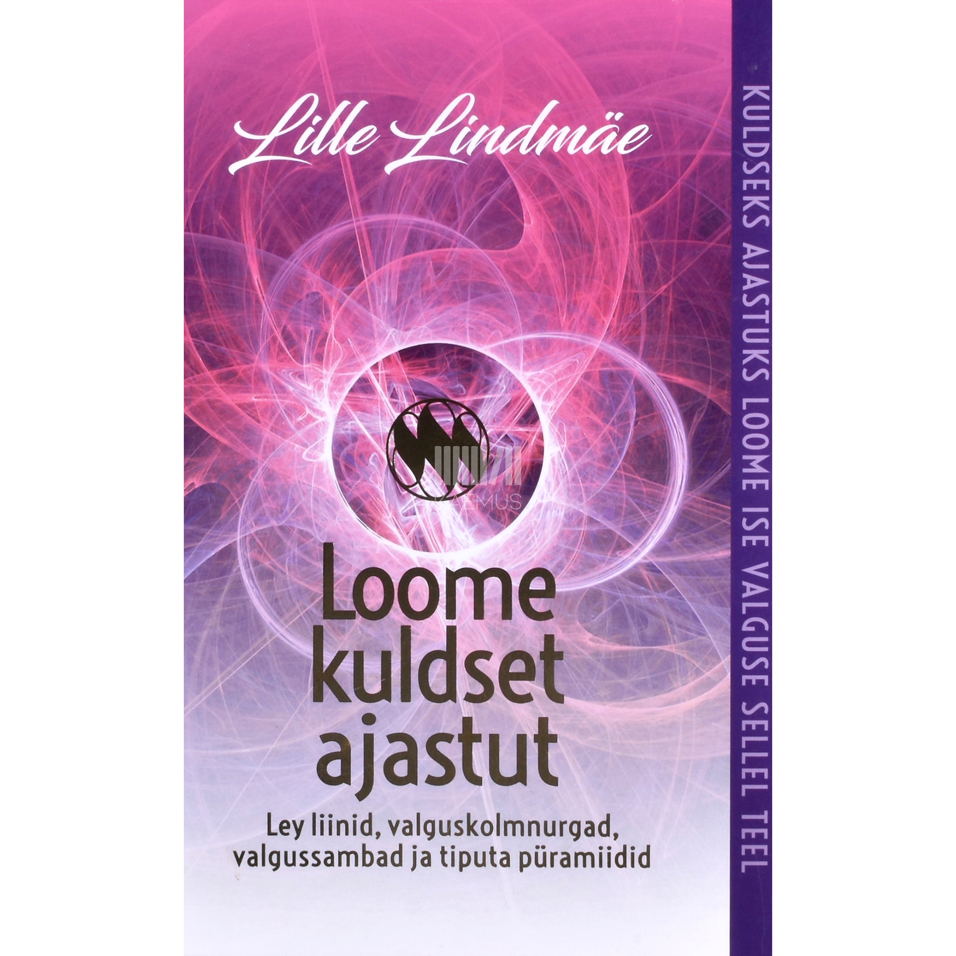 Lille Lindmäe. Loome kuldset ajastut
