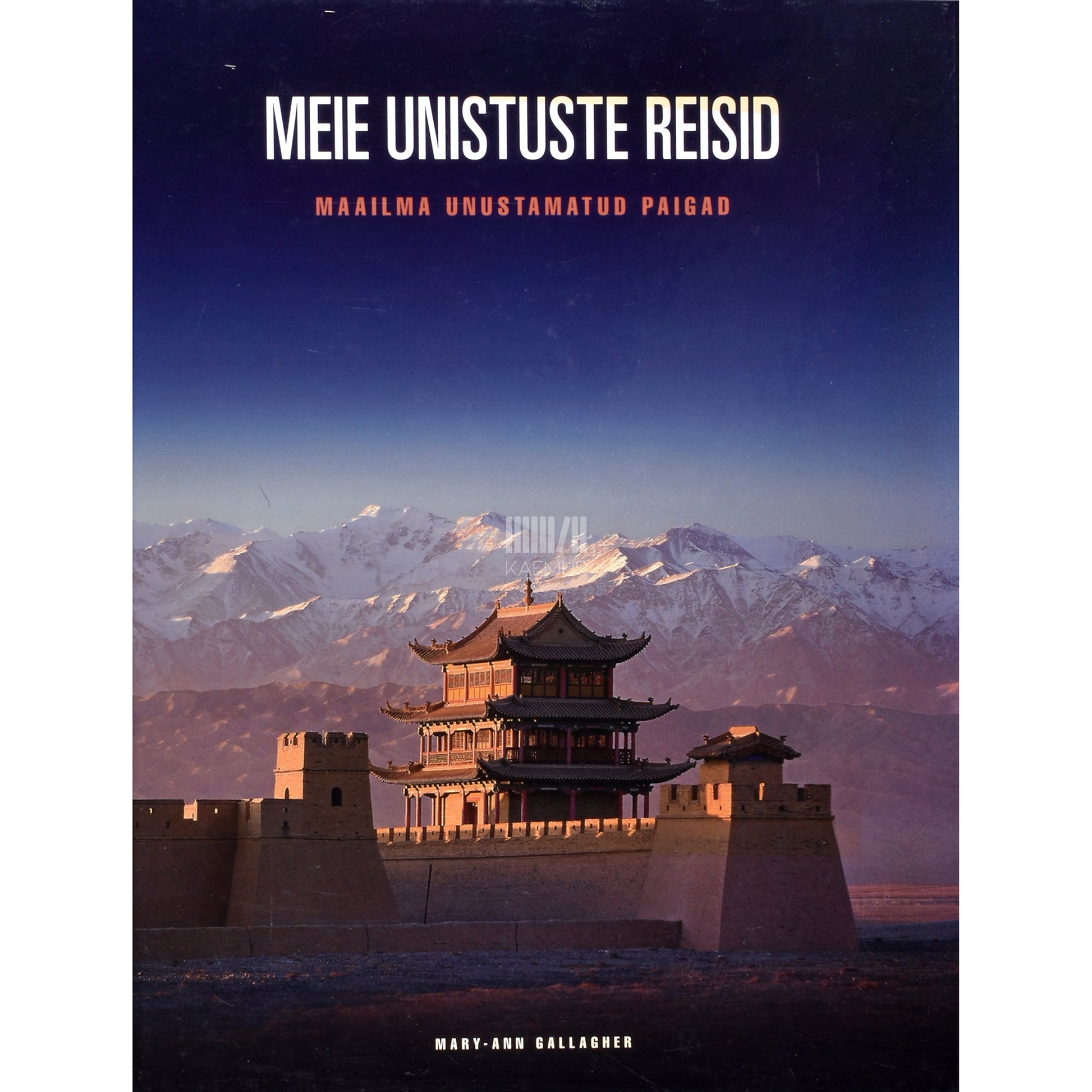 Mary-Ann Gallagher. Meie unistuste reisid