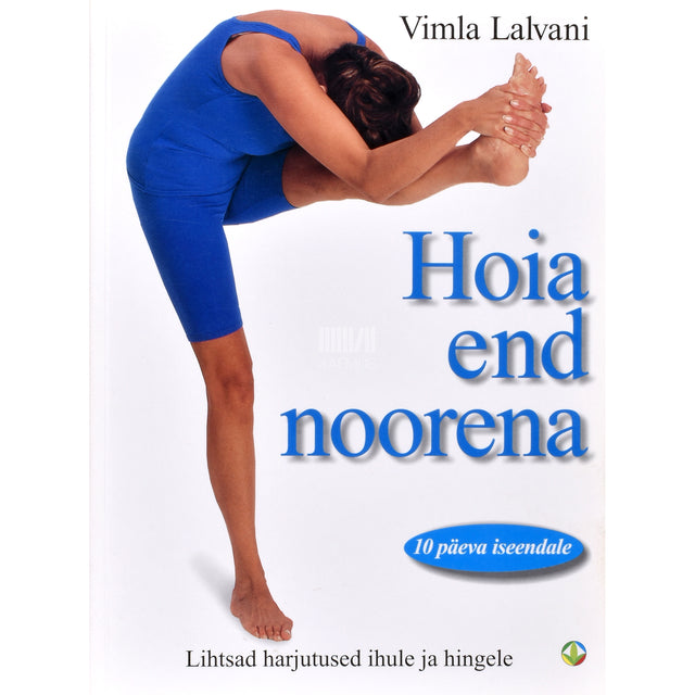 Vimla Lalvani. Hoia end noorena