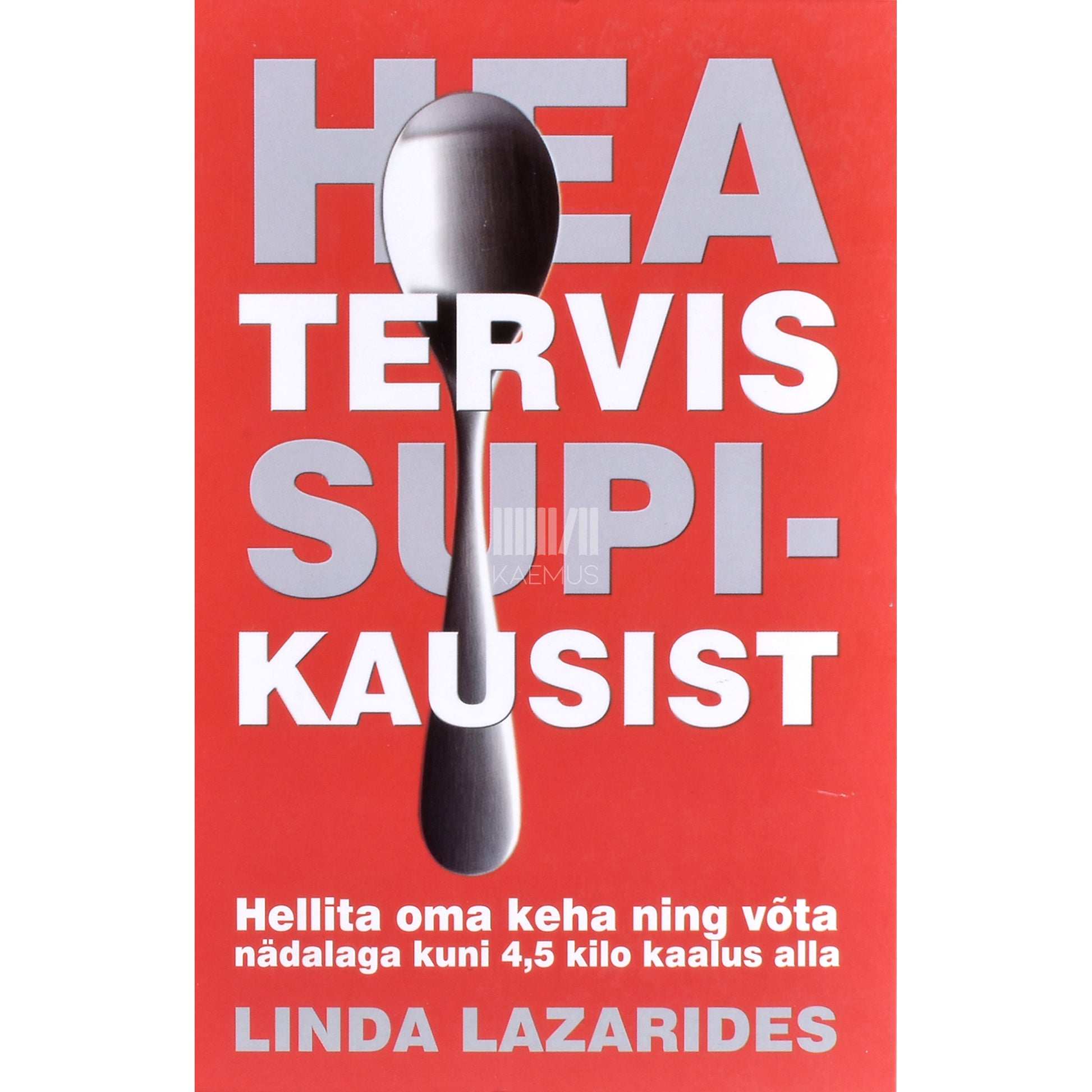 Linda Lazarides. Hea tervis supikausist