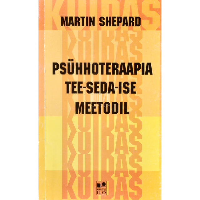 Martin Shepard. Psühhoteraapia tee-seda-ise meetodil