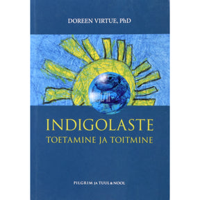 Doreen Virtue Indigolaste toetamine ja toitmine