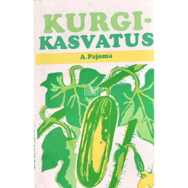 Alide Pajoma. Kurgikasvatus. Käsiraamat