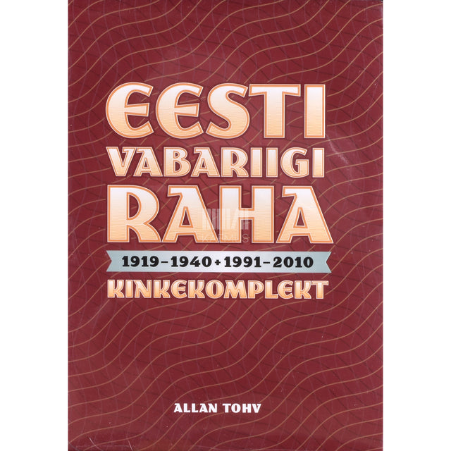 Eesti Vabariigi raha 1919-1940 + 1991-2010