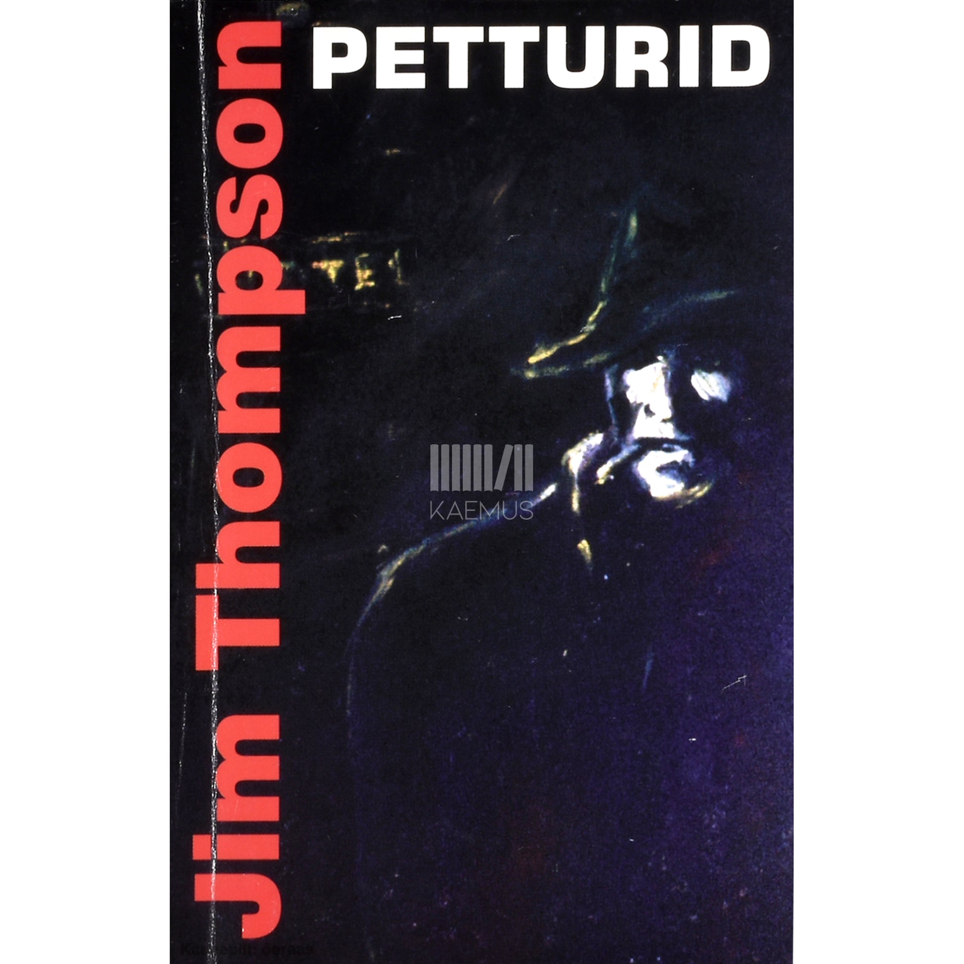 Jim Thompson. Petturid