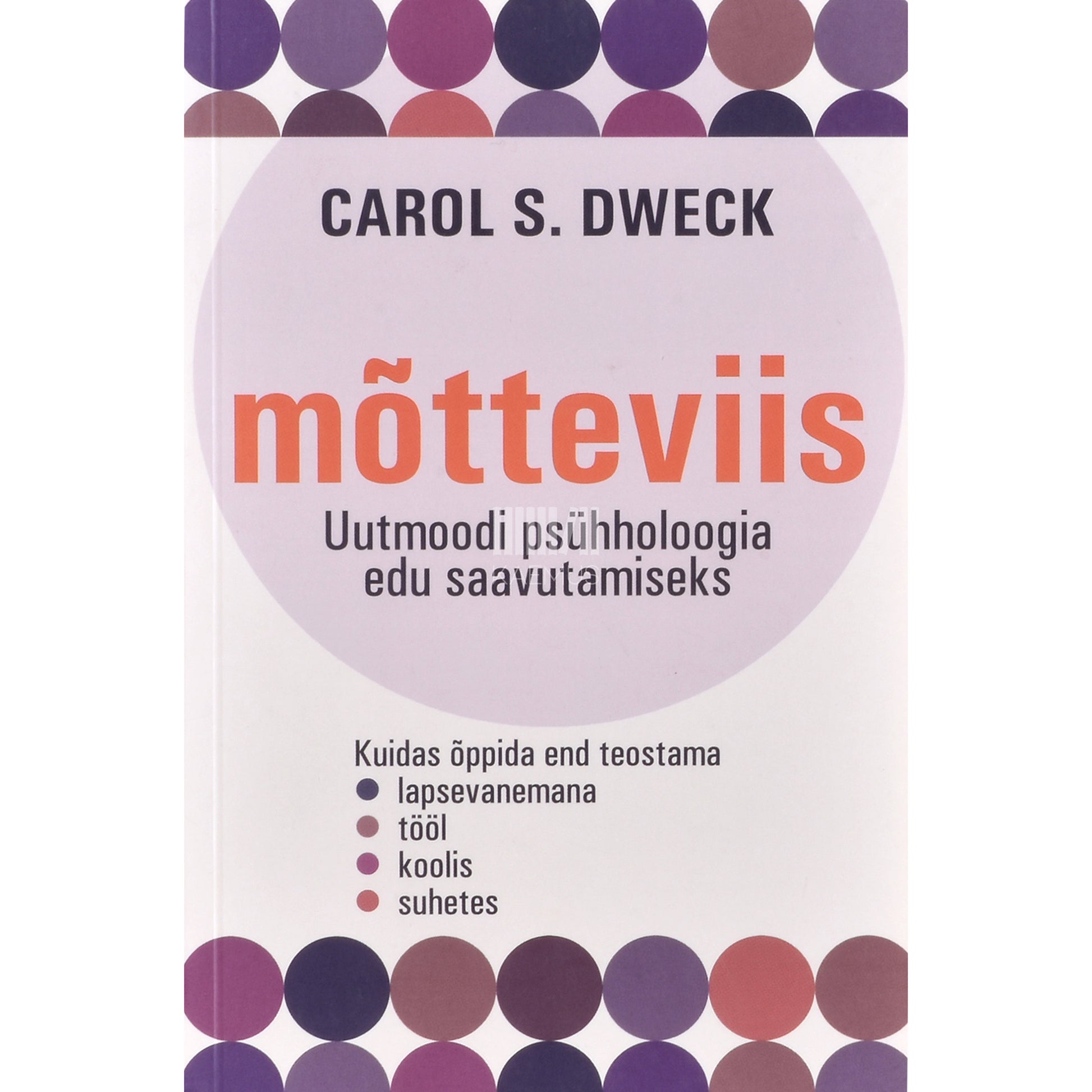 Carol S. Dweck. Mõtteviis