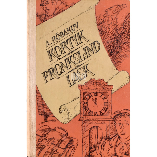 Anatoli Rõbakov. Kortik. Pronkslind. Lask