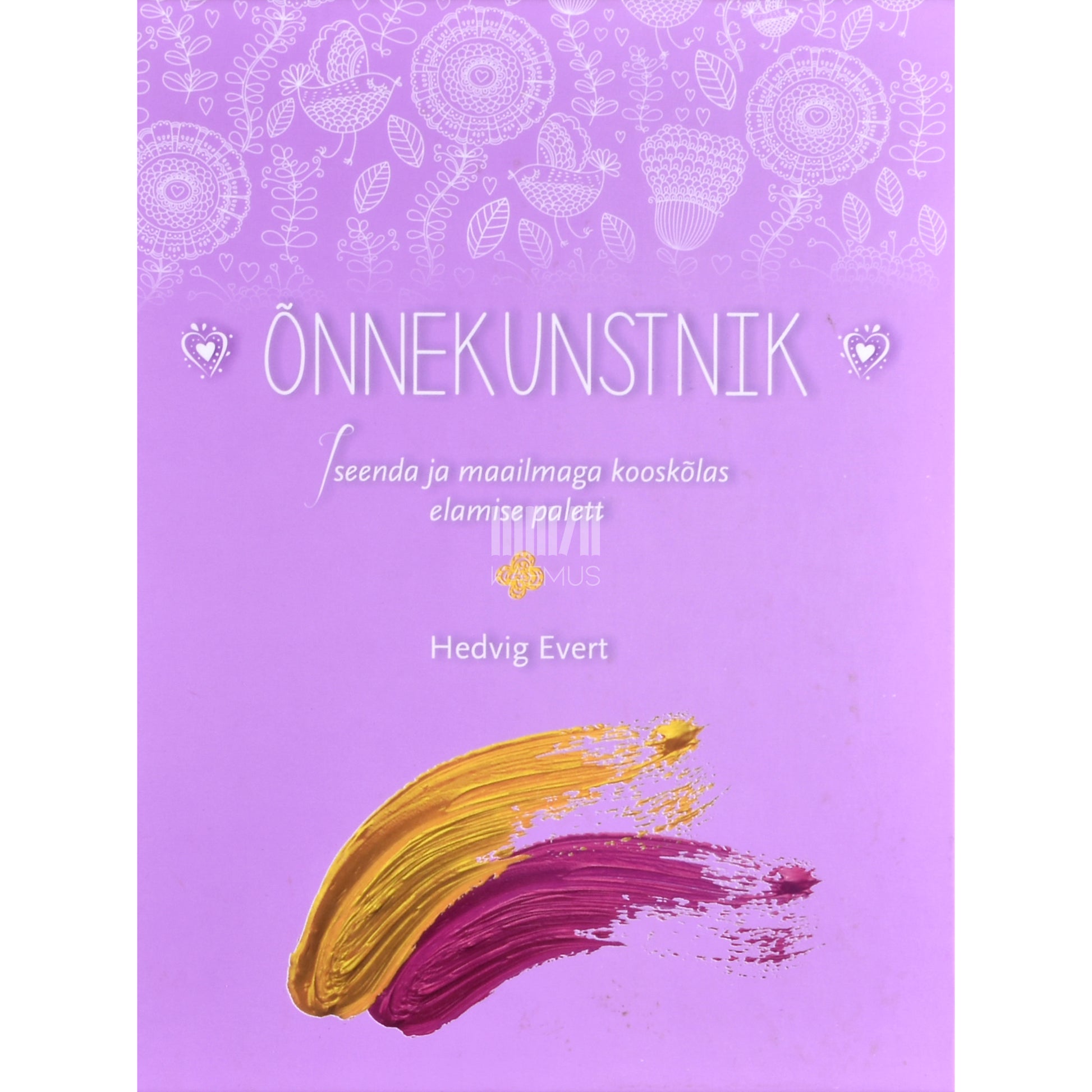 Hedvig Evert. Õnnekunstnik