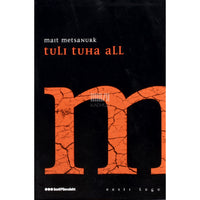 Mait Metsanurk Tuli tuha all