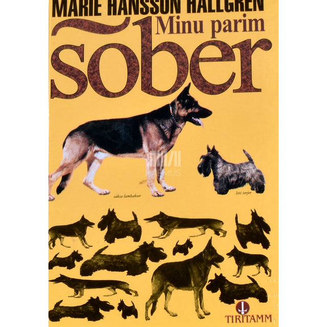 Marie Hansson Hallgren. Minu parim sõber. Koertest