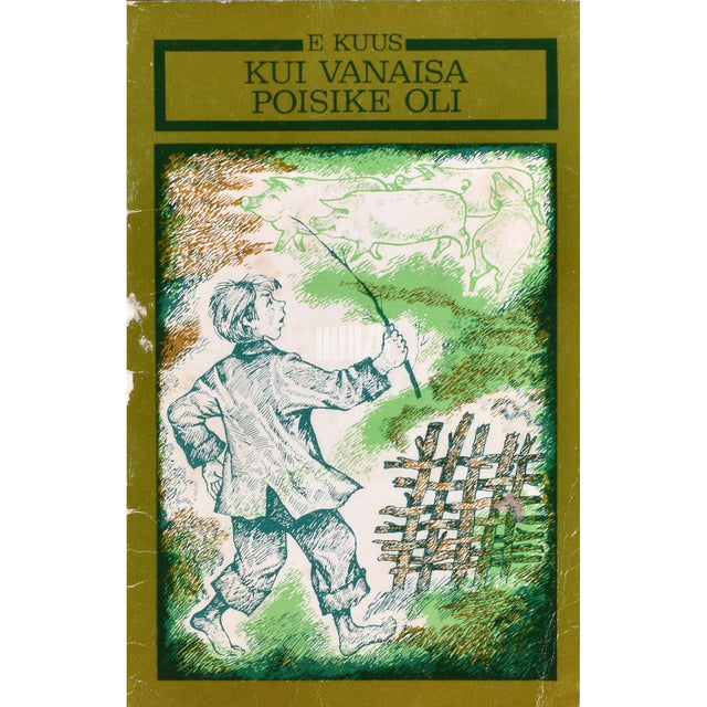 Elar Kuus. Kui vanaisa poisike oli