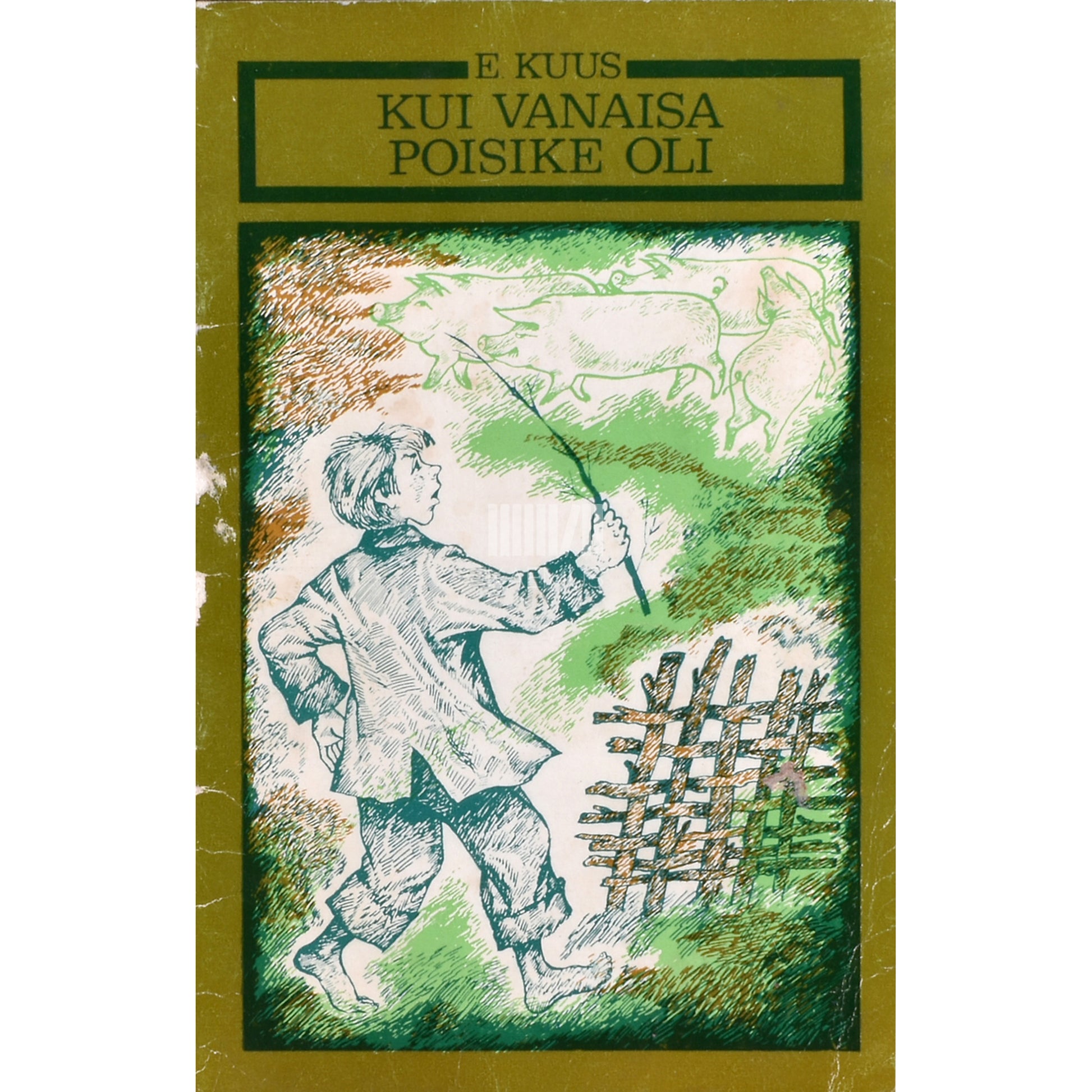 Elar Kuus. Kui vanaisa poisike oli