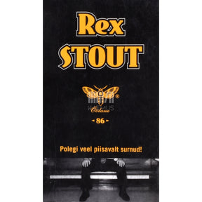 Rex Stout Polegi veel piisavalt surnud!
