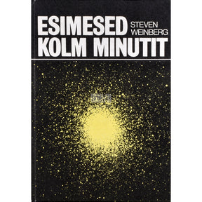 Steven Weinberg Esimesed kolm minutit