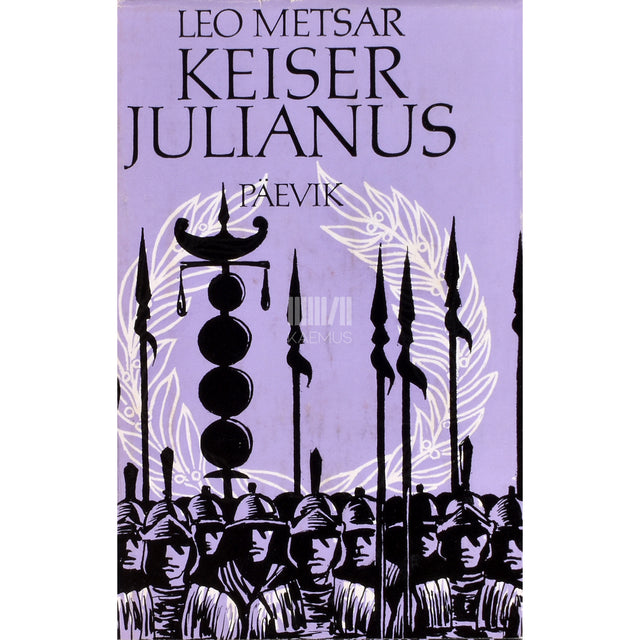 Leo Metsar. Keiser Julianus 2. osa