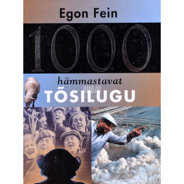 Egon Fein. 1000 hämmastavat tõsilugu