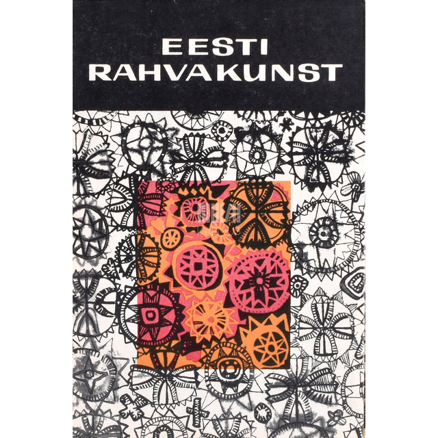 Eesti rahvakunst. Muuseumi kogudest