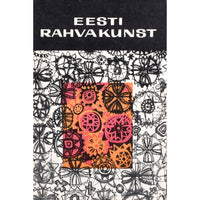 ... Eesti rahvakunst. Muuseumi kogudest