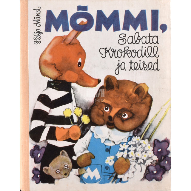 Heljo Mänd. Mõmmi, Sabata krokodill ja teised