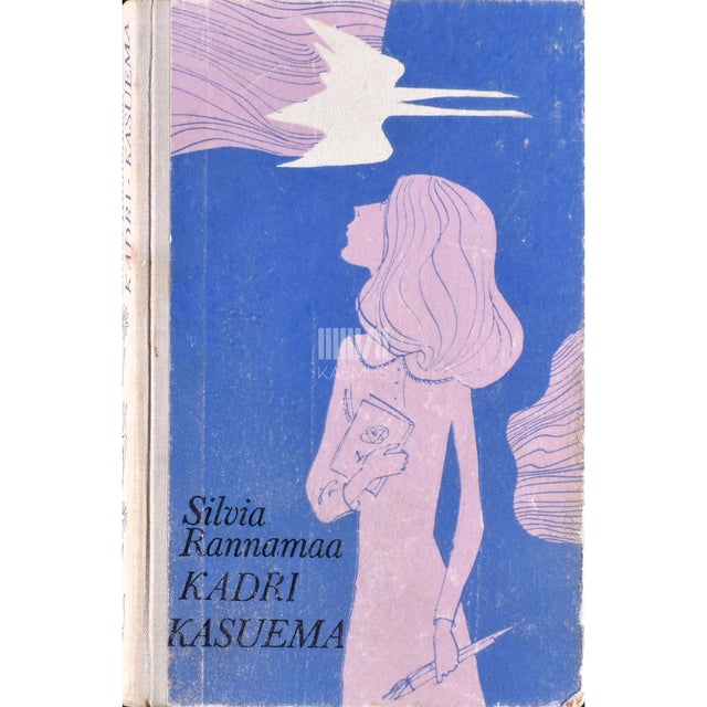 Silvia Rannamaa. Kadri. Kasuema