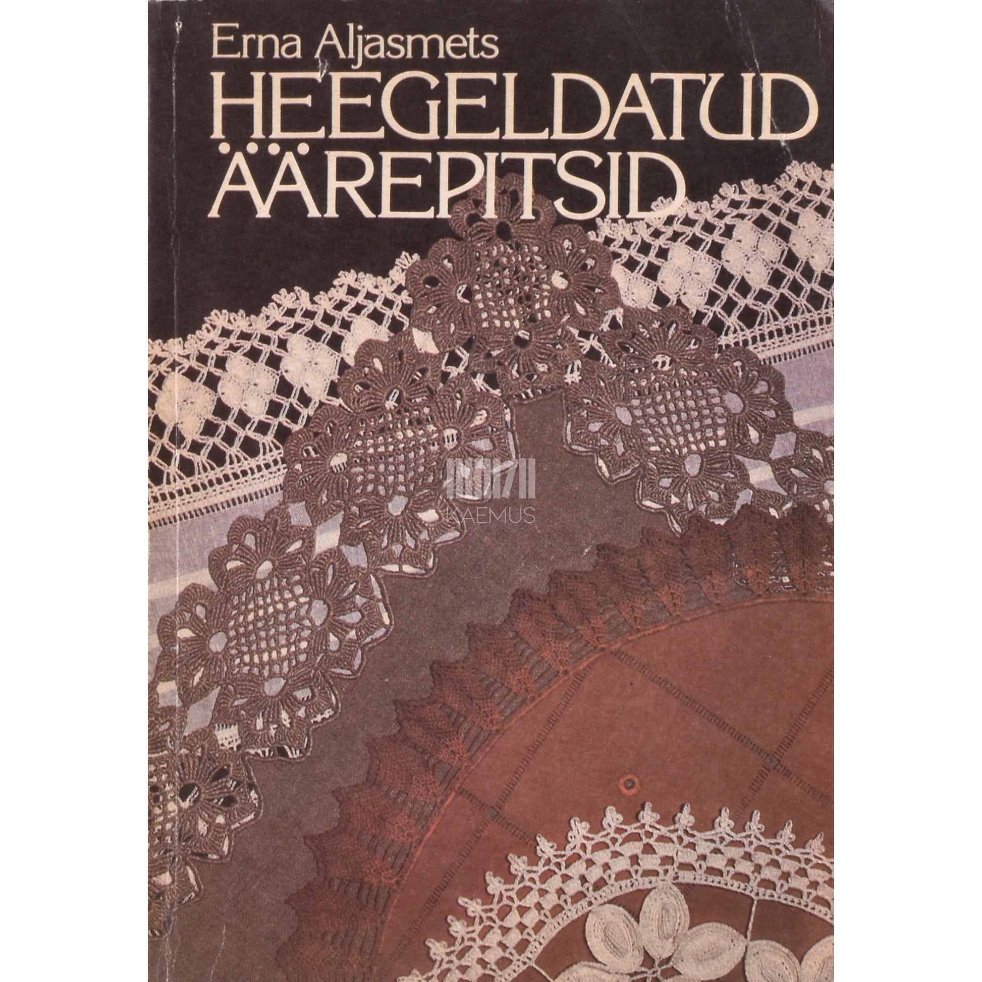 Erna Aljasmets. Heegeldatud äärepitsid