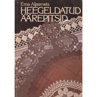 Erna Aljasmets Heegeldatud äärepitsid
