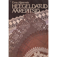 Erna Aljasmets Heegeldatud äärepitsid