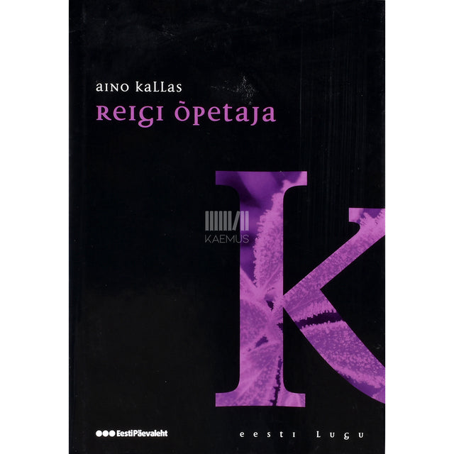 Aino Kallas. Reigi õpetaja. Püha jõe kättemaks