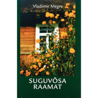 Vladimir Megre Suguvõsa raamat 6. osa