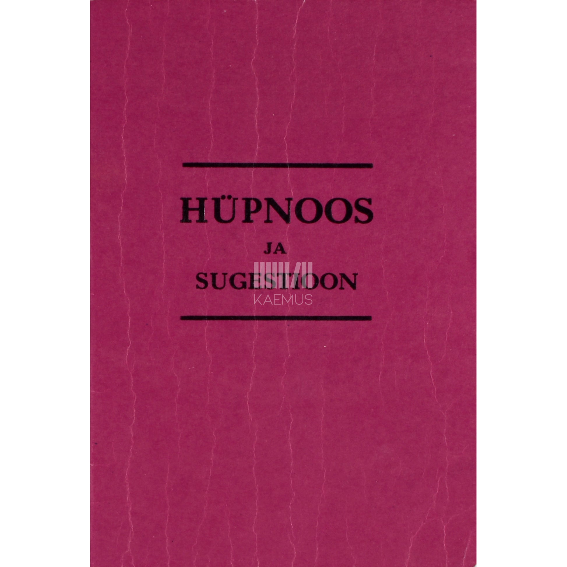 Arthur Kronfeld. Hüpnoos ja sugestioon