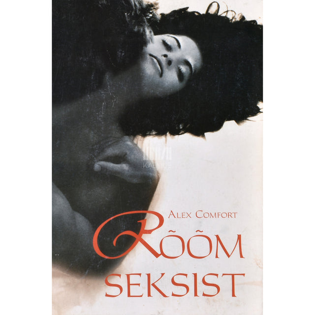 Alex Comfort. Rõõm seksist