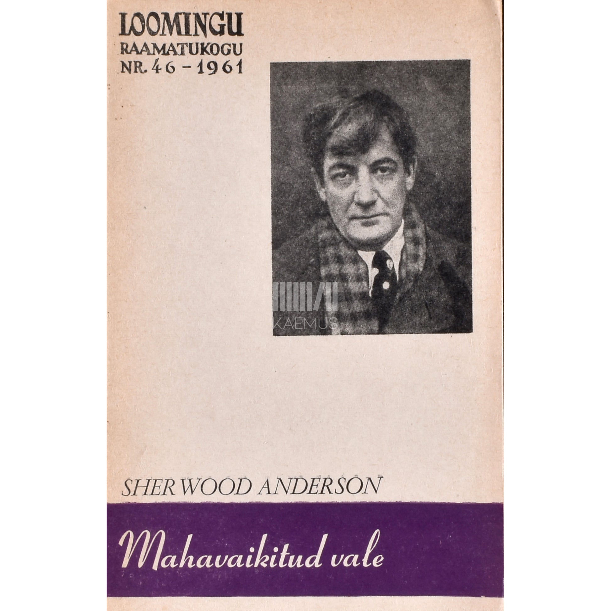 Sherwood Anderson. Mahavaikitud vale