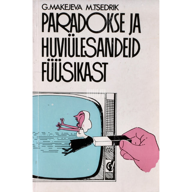 Paradokse ja huviülesandeid füüsikast