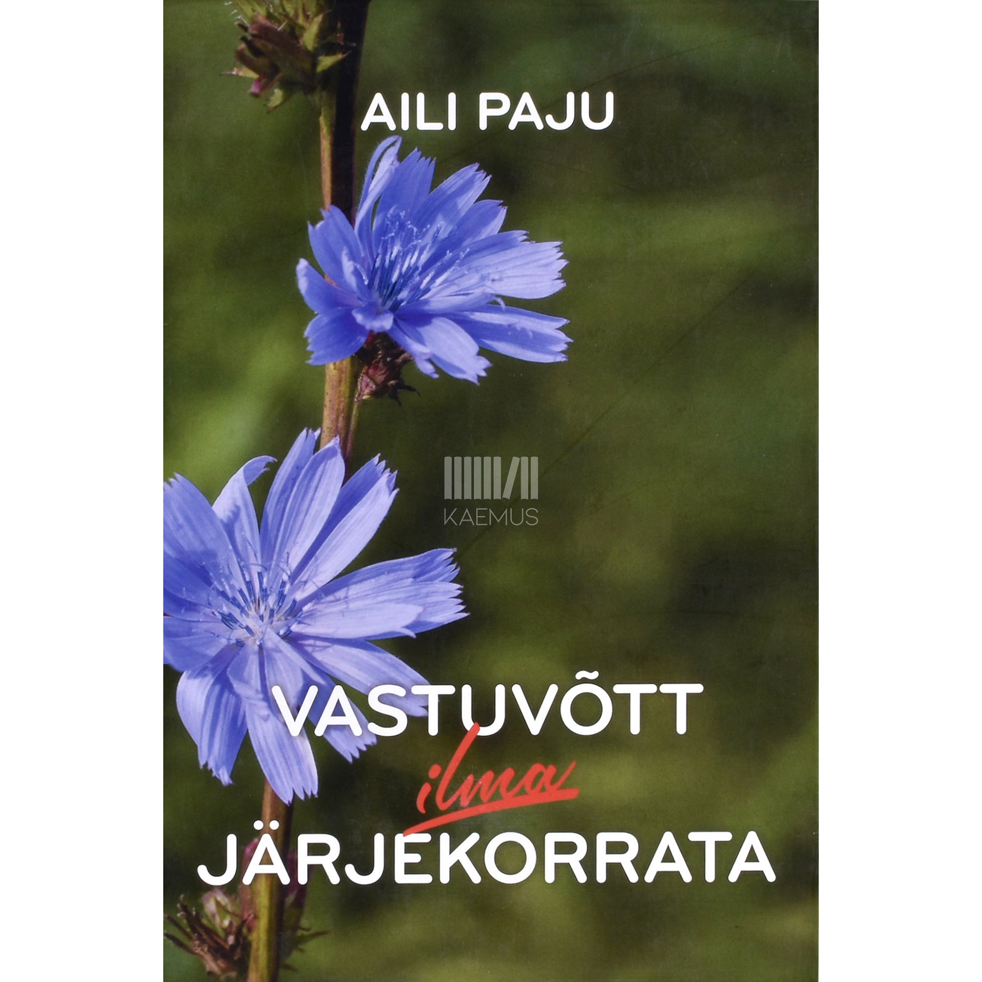 Aili Paju. Vastuvõtt ilma järjekorrata