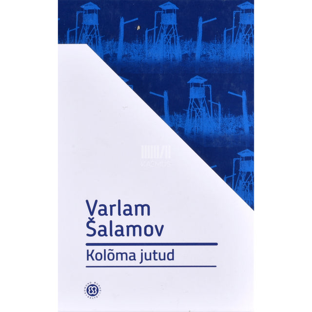 Varlam Šalamov. Kolõma jutud
