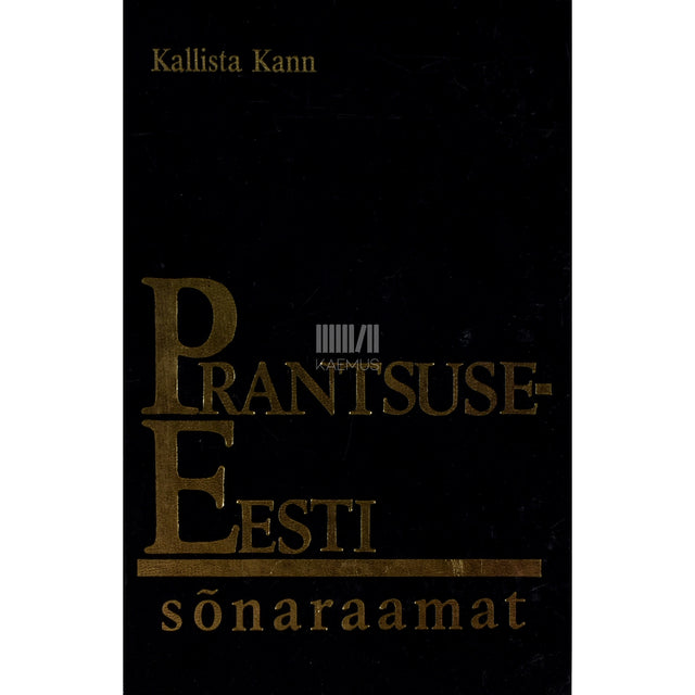 Kallista Kann. Prantsuse-eesti sõnaraamat