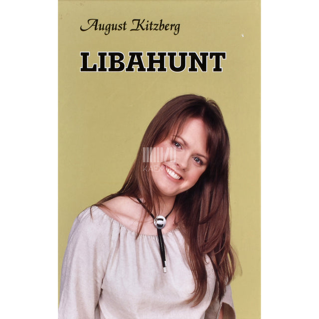 August Kitzberg. Libahunt. Draama viies vaatuses