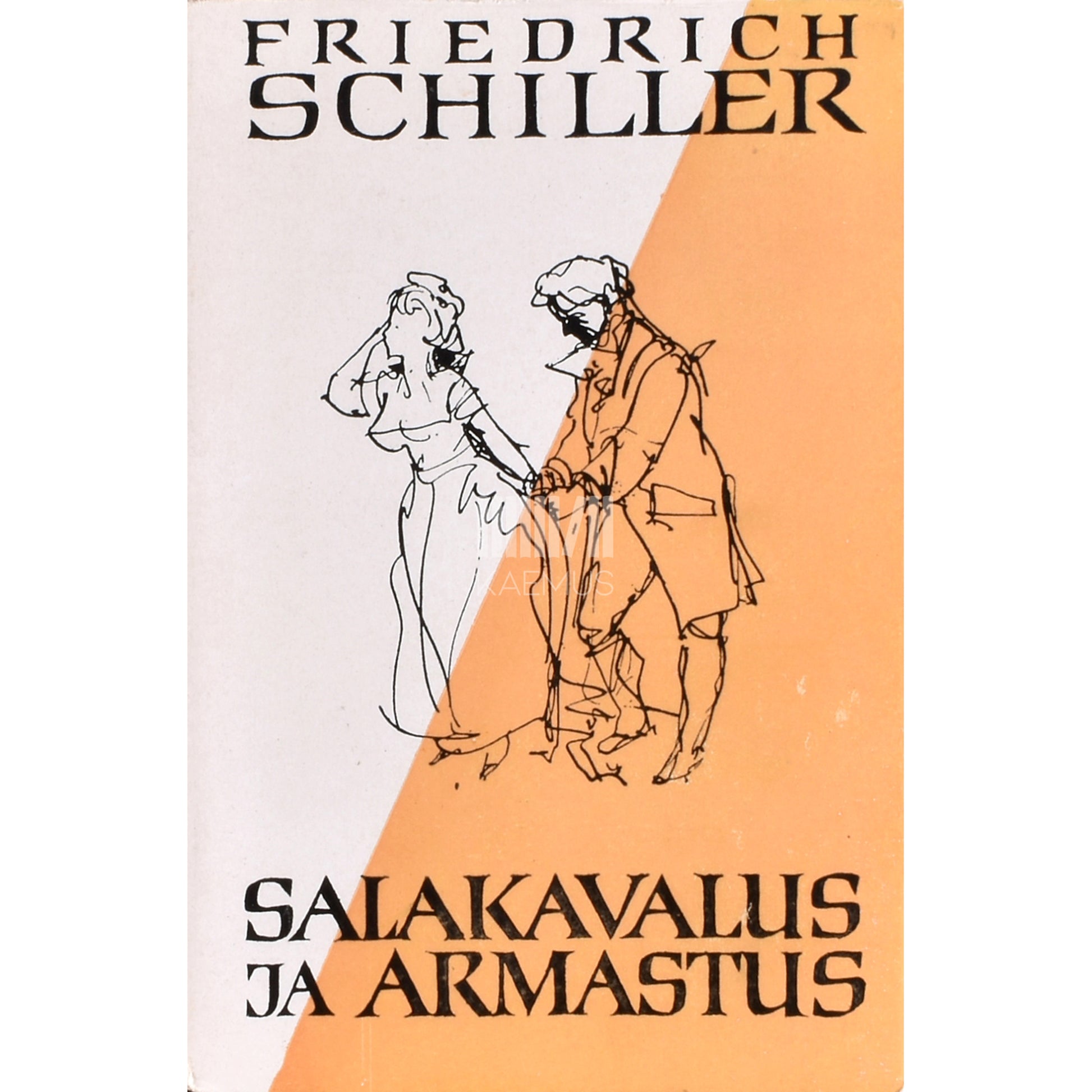 Friedrich Schiller. Salakavalus ja armastus