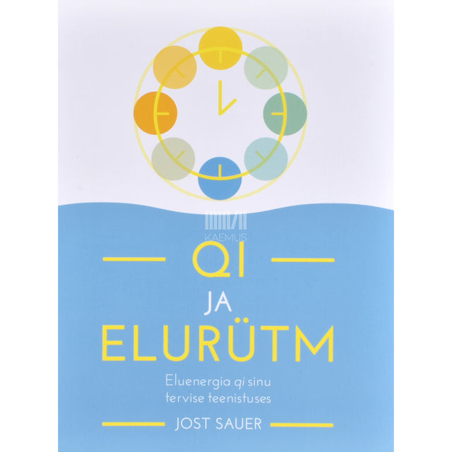 Jost Sauer. Qi ja elurütm