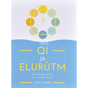 Jost Sauer Qi ja elurütm
