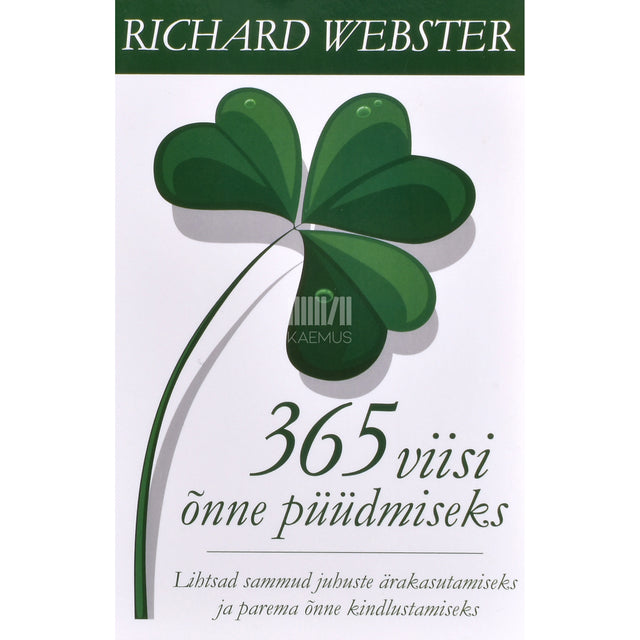 Richard Webster. 365 viisi õnne püüdmiseks