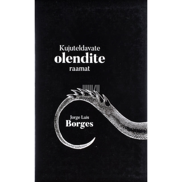 Jorge Luis Borges. Kujuteldavate olendite raamat