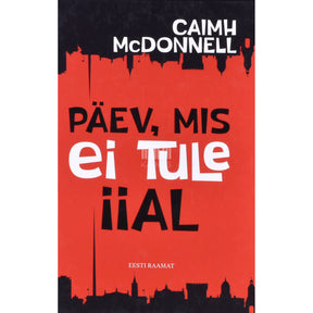 Caimh McDonnell Päev, mis ei tule iial